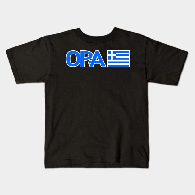 Opa Greek Flag Kids T-Shirt by Jakavonis